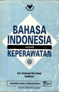 Image of Bahasa Indonesia Untuk Keperawatan