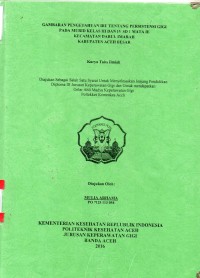 Image of Gambaran Pengetahuan Ibu Tentang Persitensi Gigi pada Murid Kelas III dan IV SD 1 Mata Ie Kecamatan Darul Imarah Kabupaten Aceh Besar