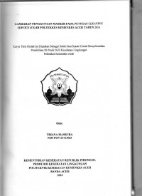 Image of Gambaran Penggunaan Masker pada Petugas Cleaning Service (CS) di Poltekkes Kemenkes Aceh Tahun 2016
