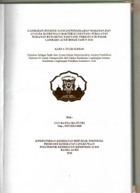 Image of Gambaran Hygiene Sanitasi Pengolahan Makanan dan Analisa Kandungan Bakteri E. Coli pada Peralatan Makanan di Warung Nasi yang Terdapat di Pasar Lambaro Aceh Besar Tahun 2016