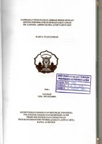 Image of Gambaran Pemusnahan Limbah Medis dengan Sistem Insinerator di Rumah Sakit Umum Dr. Zainoel Abidin Banda Aceh Tahun 2019