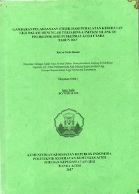 Image of Gambaran Pelaksanaan Sterilisasi Peralatan Kesehatan Gigi dalam Mencegah Terjadinya Infeksi Silang di Poliklinik Gigi Puskesmas Aceh Utara Tahun 2017