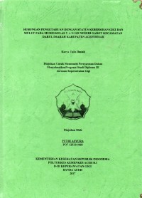 Image of Hubungan Pengetahuan dengan Status Kebersihan Gigi dan Mulut pada Murid Kelas V A di SD Negeri Garot Kecamatan Darul Imarah Kabupaten Aceh Besar