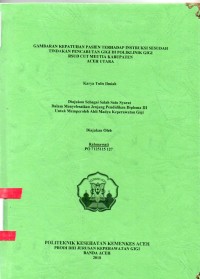 Image of Gambaran Kepatuhan Pasien Terhadap Instruksi Sesudah Tindakan Pencabutan Gigi di Poli Klinik Gigi RSUD Cut Meutia Kabupaten Aceh Utara