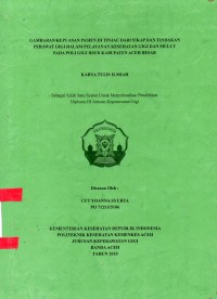 Image of Gambaran Kepuasan Pasien di Tinjau dari Sikap dan Tindakan Perawat Gigi Dalam Pelayanan Kesehatan Gigi dan Mulut pada Poli Gigi RSUD Kabupaten Aceh Besar
