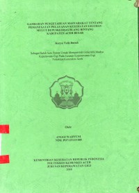 Image of Gambaran Pengetahuan Masyarakat Tentang Pemanfaatan Pelayanan Kesehatan Gigi dan Mulut di Puskesmas Blang Bintang Kabupaten Aceh Besar