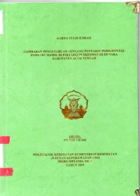 Image of Gambaran Pengetahuan Tentang Penyakit Periodontal pada Ibu Hamil di Poli Gigi Puskesmas Silih Nara Kabupaten Aceh Tengah