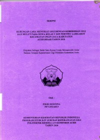 Image of Hubungan Cara Menyikat Gigi Dengan Kebersihan Gigi dan Mulut pada Siswa Kelas V SDN Pertiwi Lamgarot Kecamatan Ingin Jaya Kabupaten Aceh Besar tahun 2018