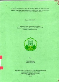 Image of Gambaran Perilaku Perawat Gigi Tentang Pencegahan dan Pengedalian Infeksi di Polkilnik Gigi Puskesmas Dalam Wilayah Kota Lhokseumawe