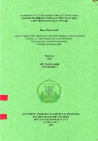 Image of Gambaran Status Karies Gigi Ditinjau dari Karakteristik dan Tindakan Menyikat Gigi pada Murid SDN 04 Lut Tawar