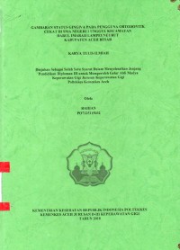 Image of Gambaran Status Gingiva pada Pengguna Ortodontik Cekat di SMA Negeri 1 Unggul Kecamatan Darul Imarah Lampeuneurut Kabupaten Aceh Besar