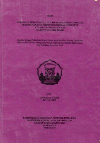 Image of Hubungan Pengetahuan dan Sikap Masyarakat Dengan Pencabutan Gigi Permanen di Desa Lamkunyet Kecamatan Darul Kamal Kabupaten Aceh Besar