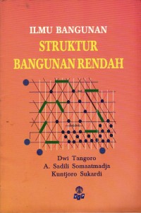 Image of Ilmu Bangunan; Struktur Bangunan Rendah