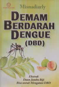 Image of Demam Berdarah Dengue: Ekstrak Daun Jambu Biji Bisa Untuk Mengatasi DBD