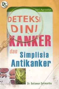 Image of Deteksi dini kanker dan simplisia anti kanker