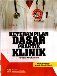 Image of Keterampilan Dasar Praktik Klinik Untuk Kebidanan ed.3