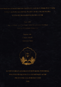 Image of Gambaran Pengetahuan Tentang Gizi Dan Makanan Pada Pasien Dan Pendamping Pasien Di Ruang Humaira RSUD Meuraxa Kota Banda Aceh