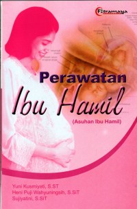 Image of Perawatan Ibu Hamil (Asuhan Ibu hamil)