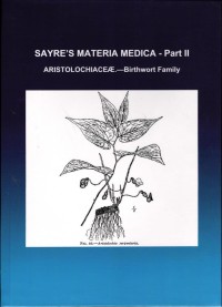 Image of Sayre's Materia Medica Part II : Aristolochiace