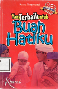 Image of Yang Terbaik Untuk Buah HAtiku