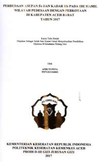 Image of Perbedaan Asupan Fe Dan kadar Hb Pada Ibu Hamil Wilayah Pedesaan Dengan Perkotaan Di Kabupaten Aceh Barat Tahun 2017