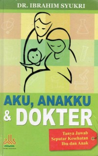 Image of Aku, Anakku Dan Dokter
