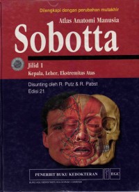 Image of Atlas Anatomi Manusia Sobotta Jilid 1: Kepala, Leher, Ekstremitas atas, Ed.22