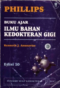 Image of Phillips : Buku Ajar Ilmu Bahan Kedokteran Gigi, Ed.10