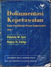 Image of Dokumentasi Keperawatan : Suatu Pendekatan Proses Keperawatan Ed. 3