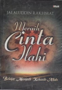 Image of Meraih Cinta Ilahi, Belajar Menjadi Kekasih Allah