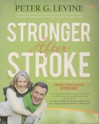 Image of Stronger After Stroke: Panduan Lengkap dan Efektif Terapi Pemulihan Stroke