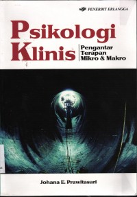 Image of Psikologi Klinis; Pengantar Teknologi Terapa Mikro dan Makro