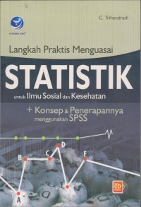 Image of Langkah Praktis Menguasai Statistik Untuk Ilmu Sosial dan Kesehatan + Konsep & Penerapannya Menggunakan SPSS