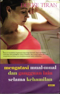 Image of Mengatasi Mual-Mual dan Gangguan Lain Selama Kehamilan