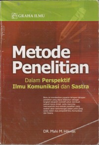 Image of Metoed Penelitian Dalam Perrspektif Ilmu Komunikasi dan Sastra