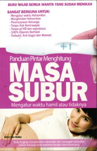 Image of Panduan Pintar Menghitung Masa Subur; Mengatur Waktu Hamil atau Tidaknya