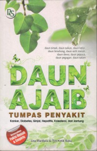 Image of Daun Ajaib Tumpas Penyakit Kanker, Diabetes, Ginjal, Hepatitis, Kolesterol dan Jantung