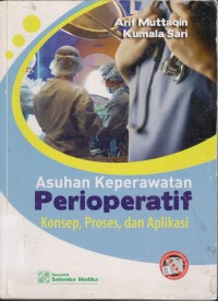 Image of Asuhan Keperawatan Peroperatif Konsep, Proses dan Aplikasi