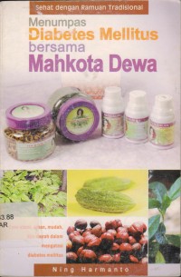 Image of Sehat Dengan Ramuan Tradisional Menumpas Diabetes Militus Bersama Mahkota Dewa