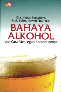Image of Bahaya Alkohol dan Cara Mencegah Kecanduannya