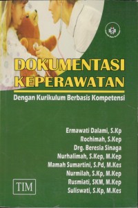 Image of Dokumentasi Keperawatan Dengan Kurikulum Berbasis Kompetensi