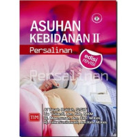 Image of ASUHAN KEBIDANAN II PERSALINAN