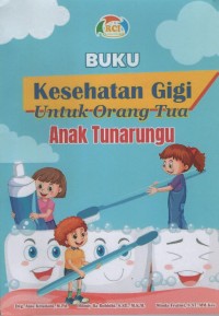 Image of Buku Kesehatan Gigi Untuk Orang Tua Anak Tunarungu