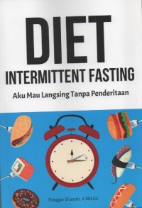 Image of Diet Intermittent Fasting : Aku Mau Langsing Tanpa Penderitaan