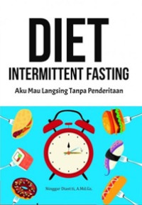 Image of Diet Intermittent Fasting : Aku Mau Langsing Tanpa Penderitaan