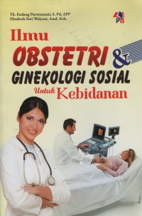 Image of Ilmu Obstetri & Ginekologi Sosial Untuk Kebidanan
