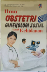 Image of Ilmu Obstetri & Ginekologi Sosial Untuk Kebidanan