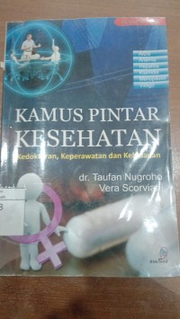 Image of Kamus pinter kesehatan kedokteran, keperawatan dan kebidanan