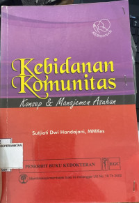 Image of KEBIDANAN KOMUNITAS ; KONSEP & MANAJEMAN ASUHAN