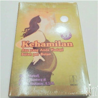 Image of Kehamilan Apa yang Anda Hadapi Bulan Per Bulan ; edisi 3